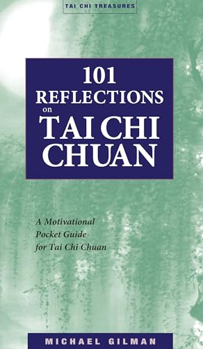 101 Reflections on Tai Chi Chuan (Tai Chi Treasures)