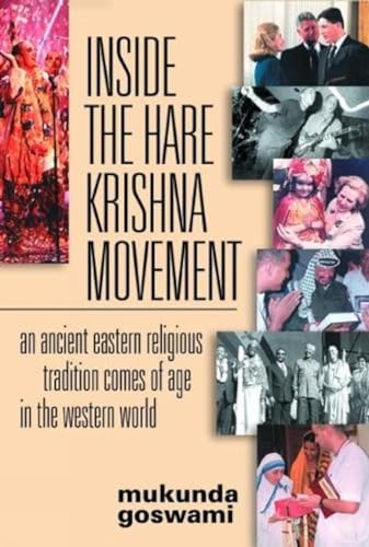Inside the Hare Krishna Movement: An Ancient Eastern Religious Tradition Comes of Age in the Western World