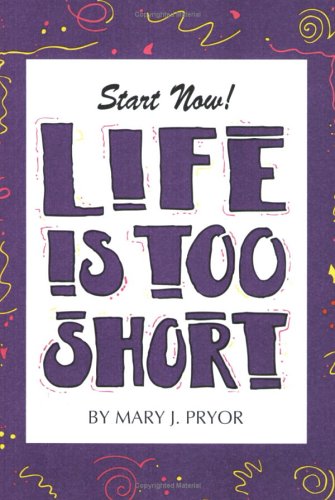 Life Is Too Short