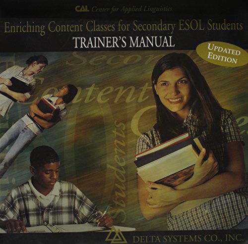Enriching Content Classes for Secondary Esol Students: Trainer's Manual