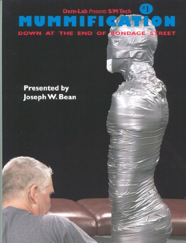 Mummification: Down at the End of Bondage Street