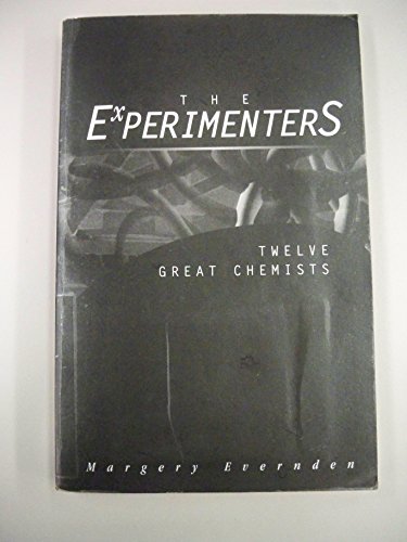 The Experimenters: 12 Great Chemists (Avisson Young Adult Series)