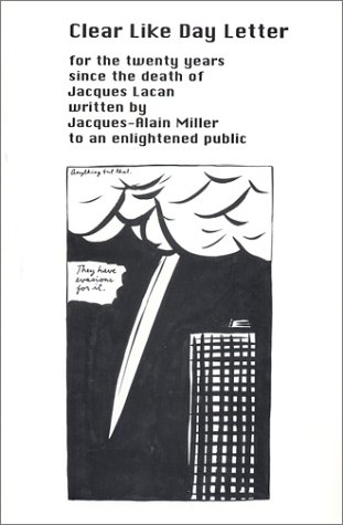 Clear Like Day Letter for the Twenty Years Since the Death of Jacques Lacan