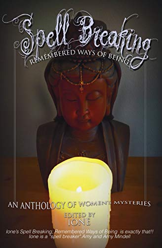 Spell Breaking: Remembered Ways of Being