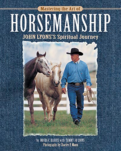 Mastering the Art of Horsemanship: John Lyons's Spiritual Journey