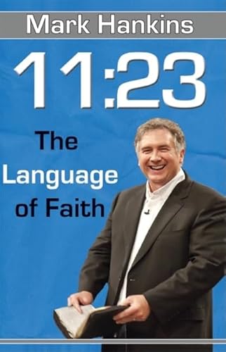 11:23: The Language of Faith