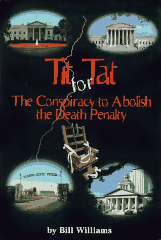 Tit for Tat: The Conspiracy to Abolish the Death Penalty