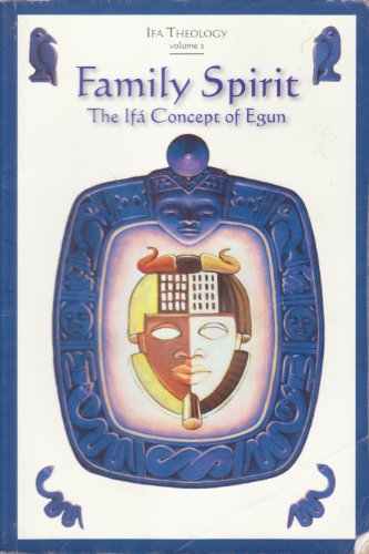 Family Spirit: The Ifa Concept of Egun