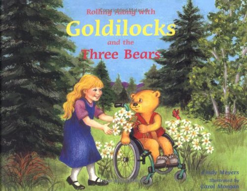 Rolling Along W/Goldilocks & Three Bears