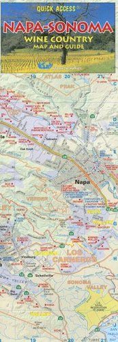 Quick Access Napa-Sonoma Wine Country Map and Guide