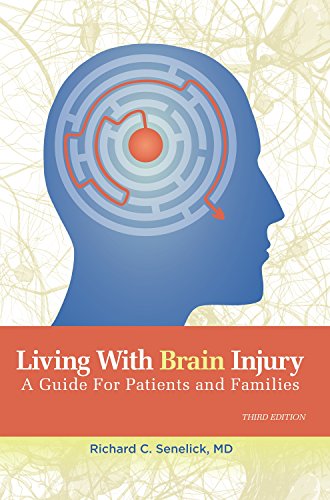 Living With Brain Injury:A Guide for Patients and Families