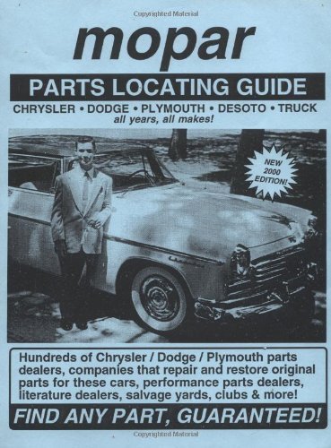 Mopar / Chrysler / Dodge / Plymouth / DeSoto / Truck Parts Locating Guide