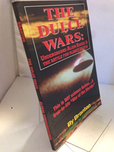 Dulce Wars: Underground Alien Bases and the Battle for Planet Earth