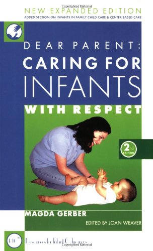 Dear Parent: Caring for Infants With Respect