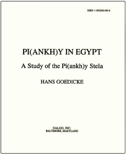 Pi(ankh)y in Egypt: A Study of the Pi(ankh)y Stela