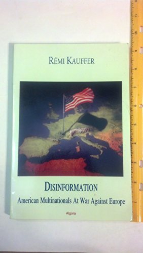 Disinformation: American Multinationals at War Against Europe