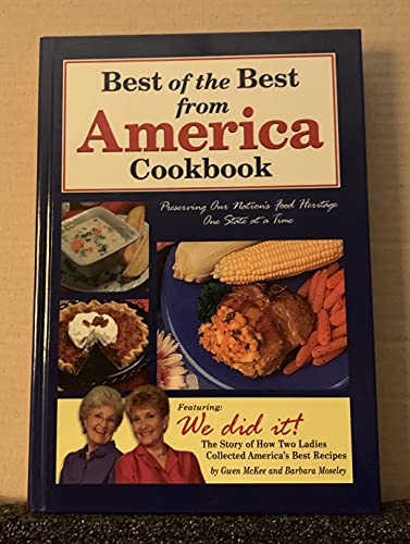 Best of the Best from America Cookbook: Preserving Our Nation's Food Heritage One State at a Time (Best of the Best Cookbook)