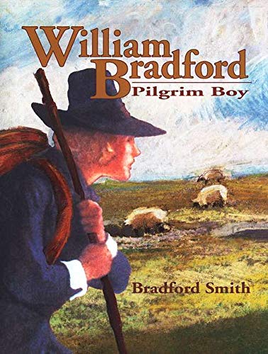 William Bradford, Pilgrim Boy