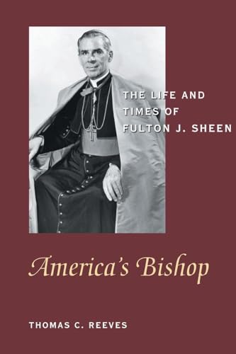 America's Bishop: The Life and Times of Fulton J. Sheen