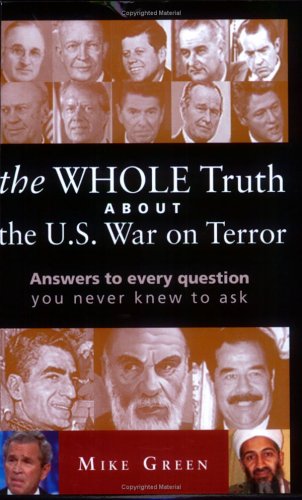 The Whole Truth about the U.S. War on Terror