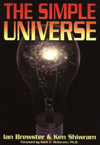 The Simple Universe (Apogee Books Space Series)