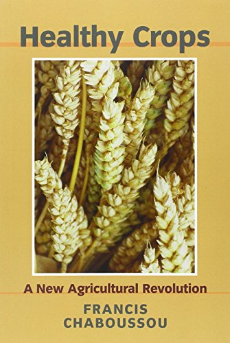 Healthy Crops: A New Agricultural Revolution