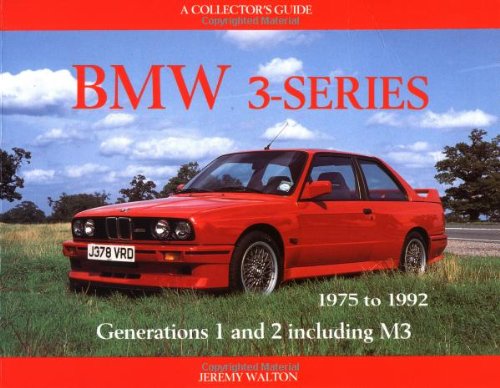 BMW 3-series: 1975-1992 - A Collectors Guide (Motor Racing Publications collectors series)