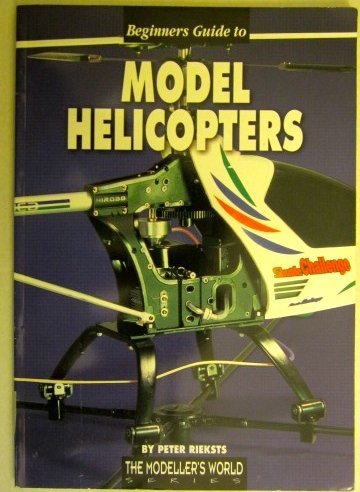 Beginners Guide to Model Helicopters