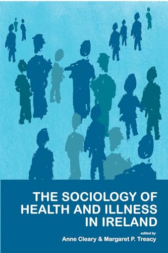 The Sociology of Health and Illness in Ireland