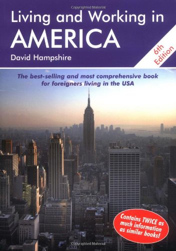 Living and Working in America: A Survival Handbook