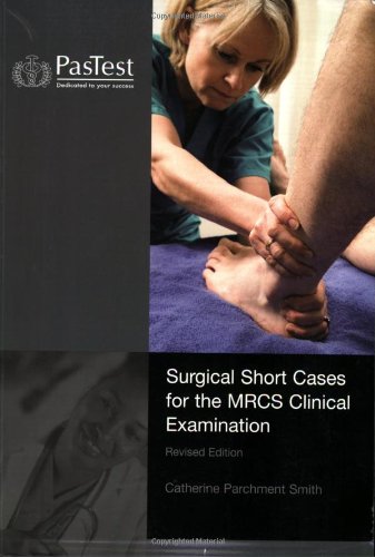 Surgical Short Cases for the MRCS Clinical Examination