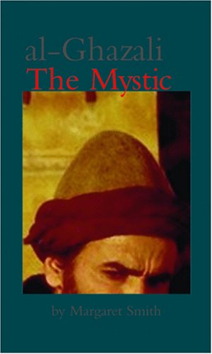 Al-Ghazali the Mystic