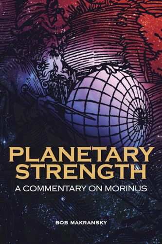 Planetary Strength: A Commentary of Morinus