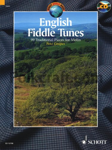 English Fiddle Tunes: 99 Traditional Pieces for Violin