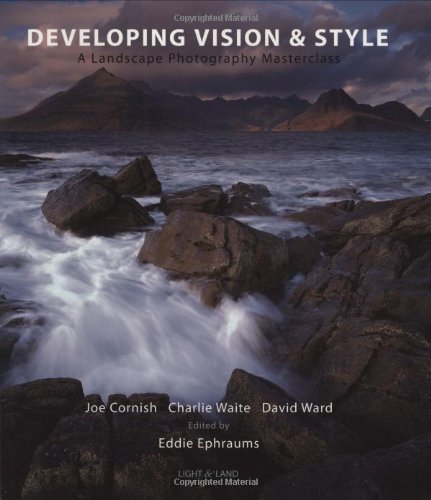 Developing Vision & Style: A Landscape Photography Masterclass