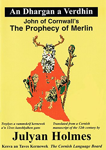 An Dhargan a Verdhin: The Prophecy of Merlin