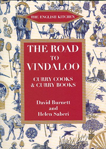 The Road to Vindaloo: Curry Cook and Curry Books (English Kitchen)