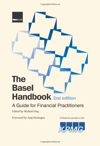 The Basel Handbook: A Guide for Financial Practitioners