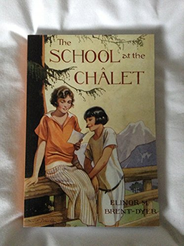 The School at the Chalet: No. 1 (The Chalet School)