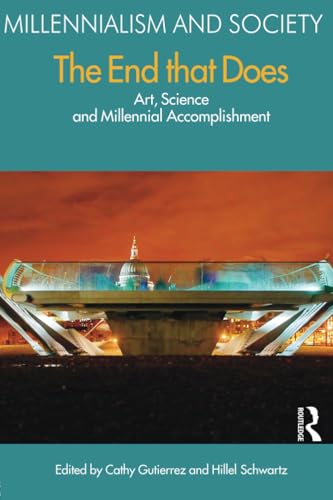 The End That Does (Millennialism and Society)
