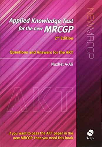Applied Knowledge Test for the new MRCGP 2e: Questions and Answers for the AKT
