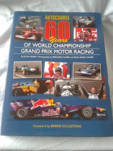 Autocourse 60 Years of World Championship Grand Prix Motor Racing