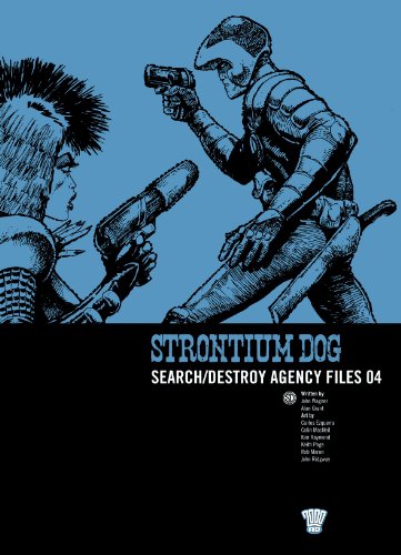 Strontium Dog: v. 4: Search/destroy Agency Files