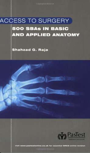 Access to Surgery: 500 Single Best Answer Questions in Applied Anatomy