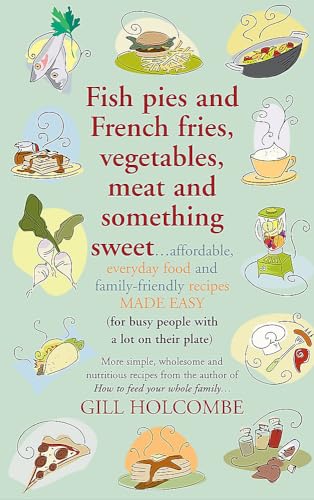 FISH PIES AND FRENCH FRIES