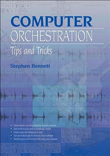 Computer Orchestration, Tips and Tricks