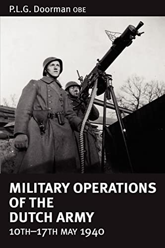 Military Operations of the Dutch Army, 10th-17th May, 1940