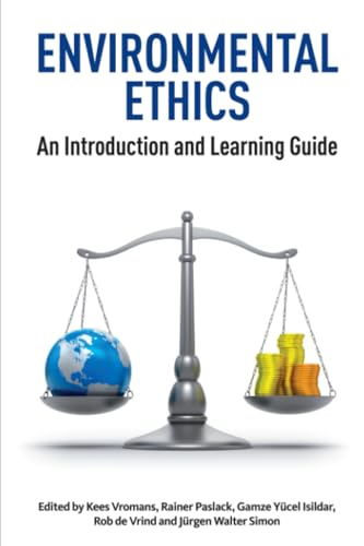 Environmental Ethics: An Introduction and Learning Guide