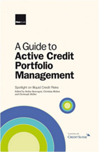 A Guide to Active Credit Portfolio Management: Spotlight on Illiquid Credit Risks