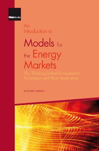 An Introduction to Models for the Energy Markets: The Thinking Behind Econometric Techniques and Their Application